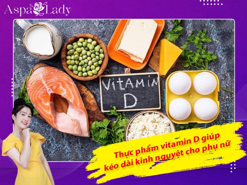 Thực phẩm vitamin D giúp kéo dài kinh nguyệt cho phụ nữ Thực phẩm vitamin D giúp kéo dài kinh nguyệt cho phụ nữ