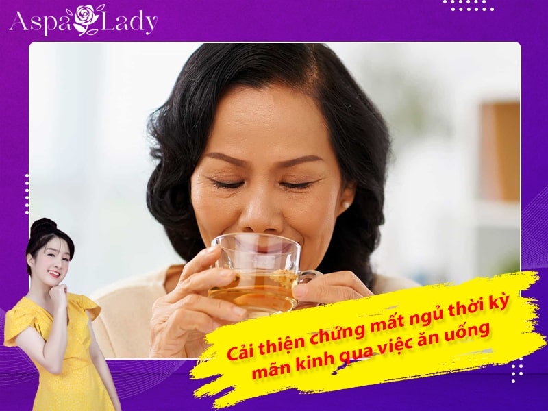 Cải thiện chứng mất ngủ thời kỳ mãn kinh qua việc ăn uống Cải thiện chứng mất ngủ thời kỳ mãn kinh qua việc ăn uống