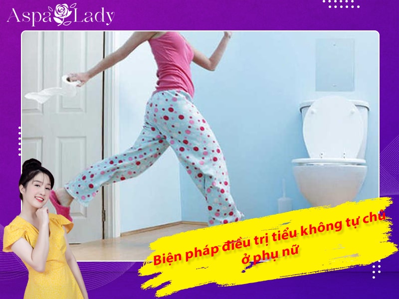 Biện pháp điều trị tiểu không tự chủ ở phụ nữ Biện pháp điều trị tiểu không tự chủ ở phụ nữ