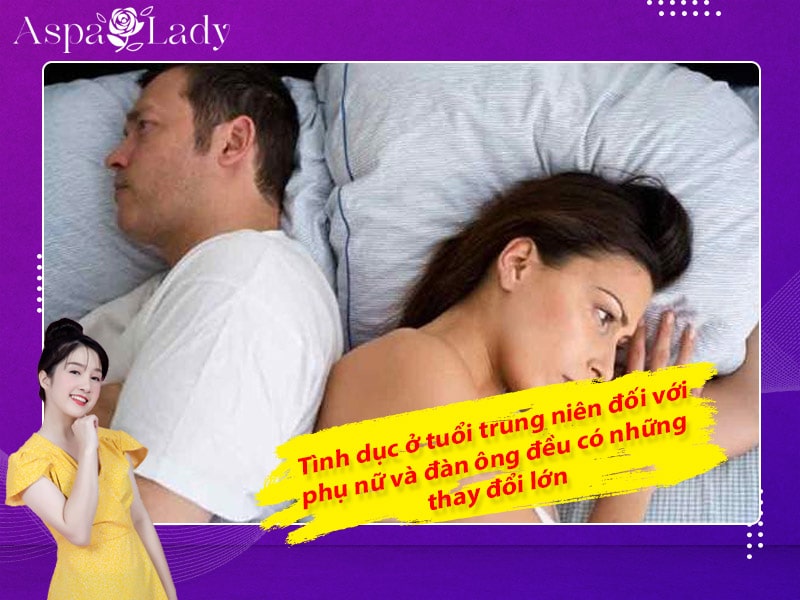 Tình dục ở tuổi trung niên đối với phụ nữ và đàn ông đều có những thay đổi lớn Tình dục ở tuổi trung niên đối với phụ nữ và đàn ông đều có những thay đổi lớn