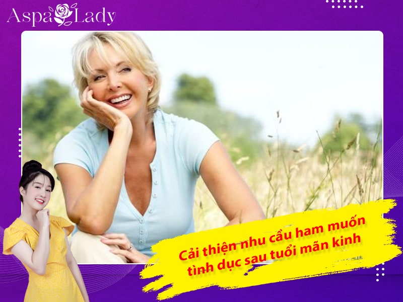Cải thiện nhu cầu ham muốn tình dục sau tuổi mãn kinh Cải thiện nhu cầu ham muốn tình dục sau tuổi mãn kinh