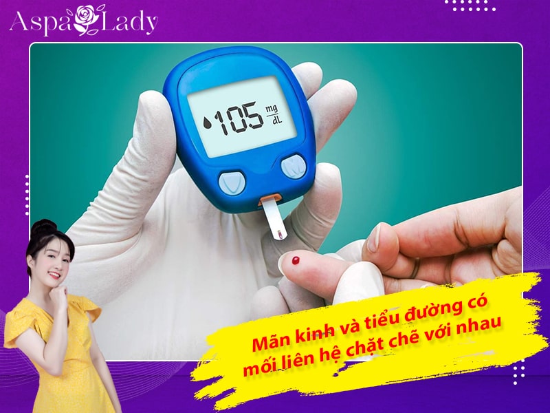 Mãn kinh và tiểu đường có mối liên hệ chặt chẽ với nhau Mãn kinh và tiểu đường có mối liên hệ chặt chẽ với nhau