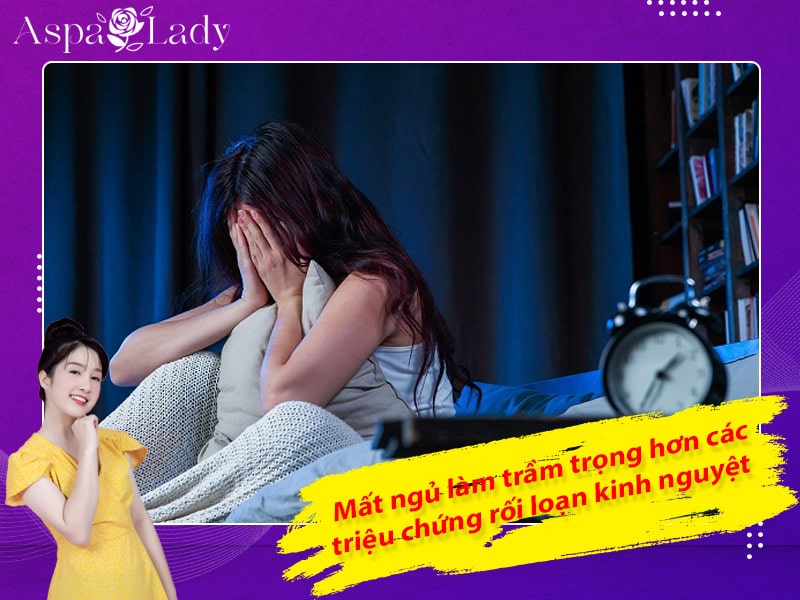 Mất ngủ làm trầm trọng hơn các triệu chứng rối loạn kinh nguyệt Mất ngủ làm trầm trọng hơn các triệu chứng rối loạn kinh nguyệt