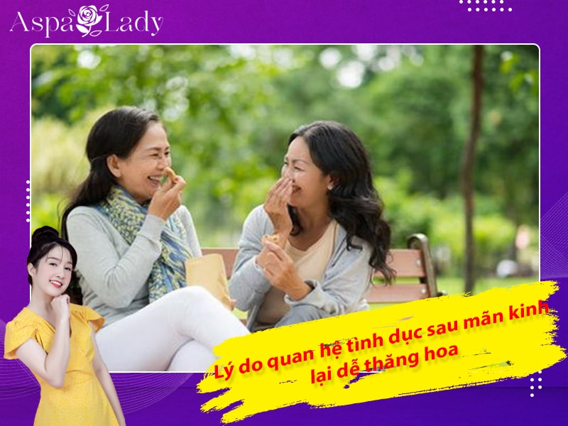 Lý do quan hệ tình dục sau mãn kinh lại dễ thăng hoa Lý do quan hệ tình dục sau mãn kinh lại dễ thăng hoa