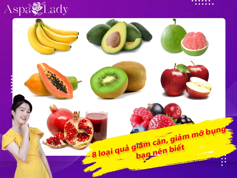 8 loại quả giảm cân, giảm mỡ bụng bạn nên biết 8 loại quả giảm cân, giảm mỡ bụng bạn nên biết