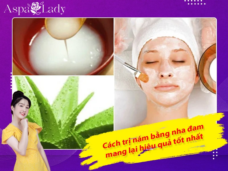 Cách trị nám bằng nha đam mang lại hiệu quả tốt nhất Cách trị nám bằng nha đam mang lại hiệu quả tốt nhất