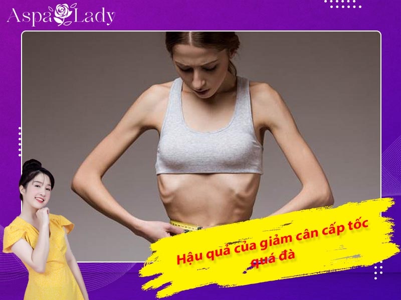 Hậu quả của giảm cân cấp tốc quá đà Hậu quả của giảm cân cấp tốc quá đà