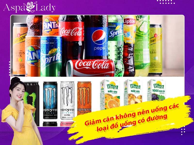 Giảm cân không nên uống các loại đồ uống có đường Giảm cân không nên uống các loại đồ uống có đường