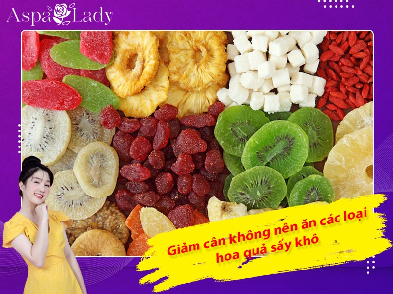 Giảm cân không nên ăn các loại hoa quả sấy khô Giảm cân không nên ăn các loại hoa quả sấy khô