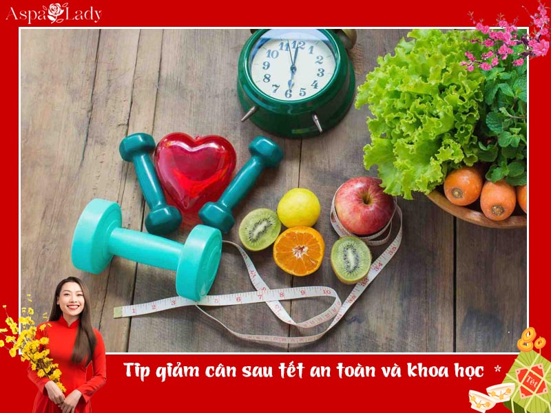 Tip giảm cân sau tết an toàn và khoa học Tip giảm cân sau tết an toàn và khoa học