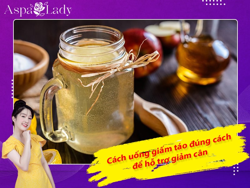 Cách uống giấm táo đúng cách để hỗ trợ giảm cân Cách uống giấm táo đúng cách để hỗ trợ giảm cân