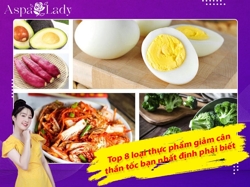 Top loại 8 thực phẩm giảm cân thần tốc bạn nhất định phải biết Top loại 8 thực phẩm giảm cân thần tốc bạn nhất định phải biết