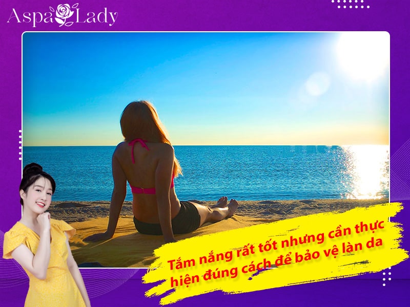 Tắm nắng rất tốt nhưng cần thực hiện đúng cách để bảo vệ làn da Tắm nắng rất tốt nhưng cần thực hiện đúng cách để bảo vệ làn da