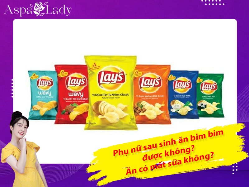 Phụ nữ sau sinh ăn bim bim được không? Ăn có mất sữa không?