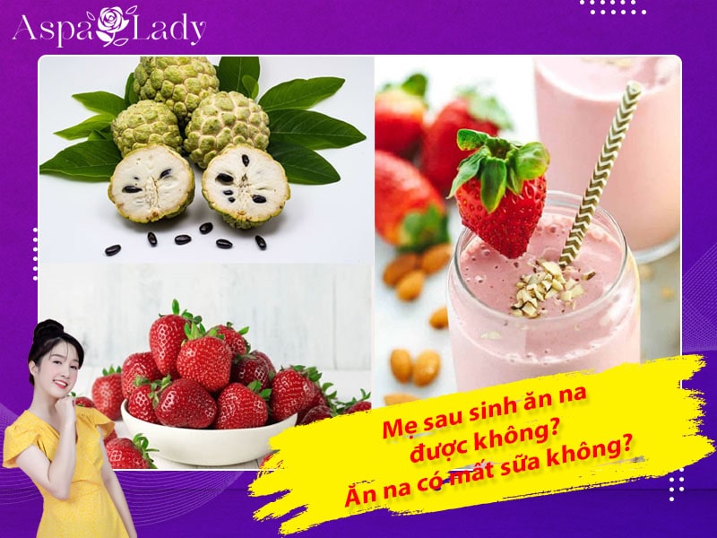 Mẹ sau sinh có ăn được na không? Ăn có mất sữa không?