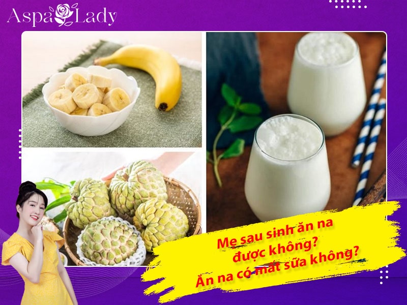 Mẹ sau sinh có ăn được na không? Ăn có mất sữa không?