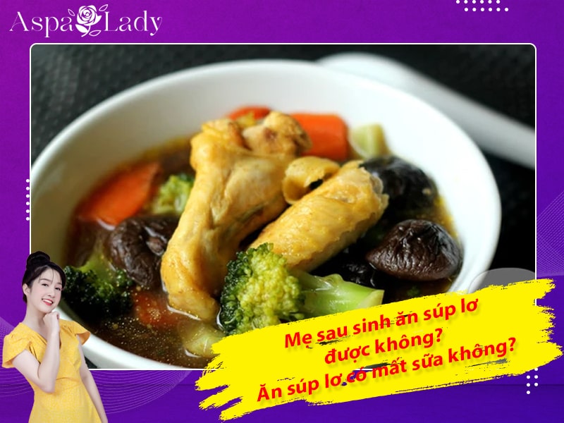 Mẹ sau sinh ăn súp lơ được không? Ăn súp lơ có mất sữa không?