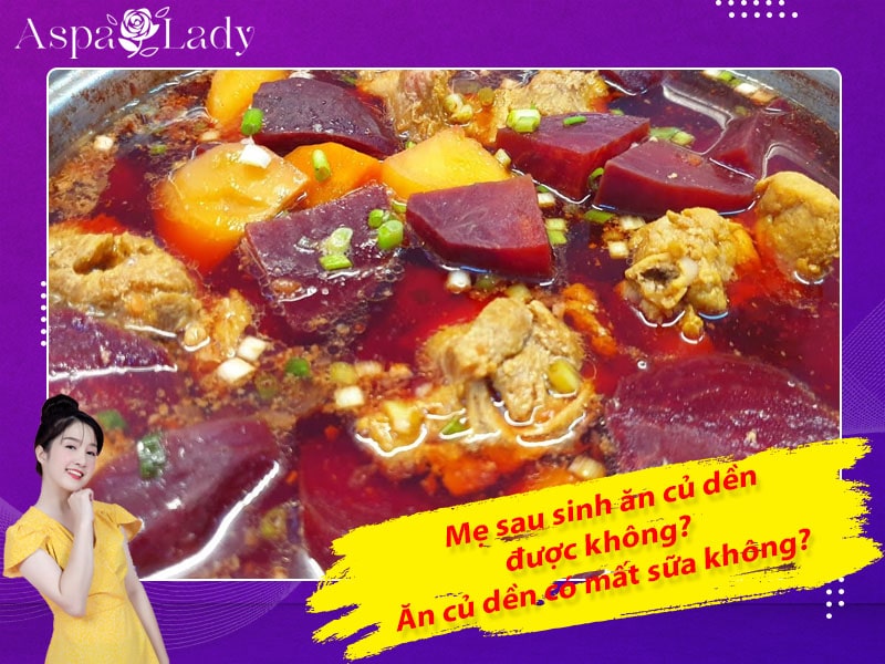 Mẹ sau sinh ăn củ hủ dừa được không? Ăn có mất sữa không?