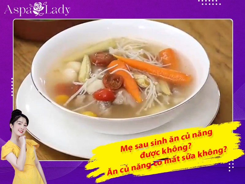 Mẹ sau sinh ăn củ năng được không? Ăn có mất sữa không?