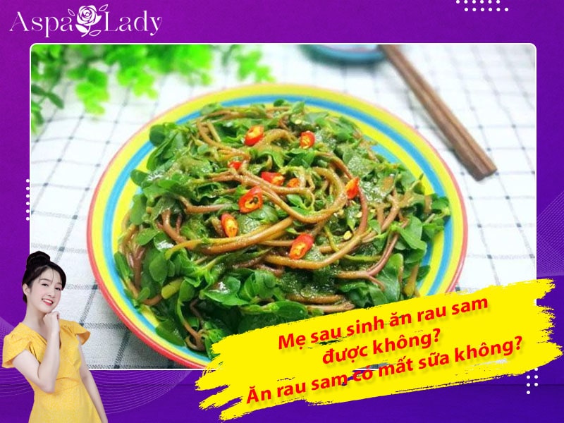 Mẹ sau sinh ăn rau sam được không? Ăn có mất sữa không?