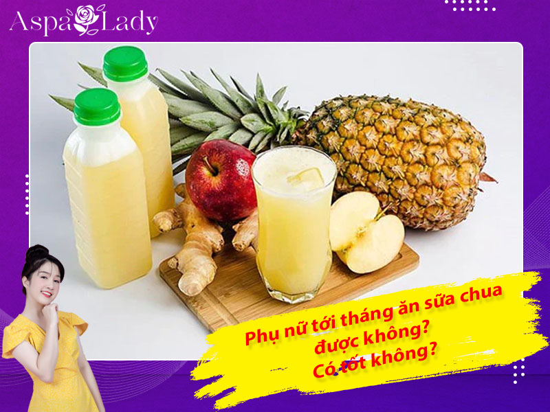 Tới tháng ăn thơm (dứa) được không? Ăn dứa có nhanh hết kinh?