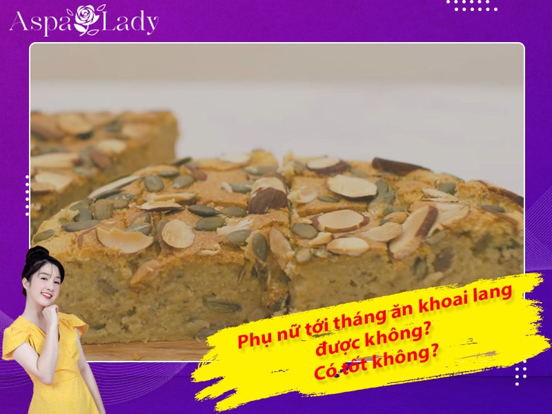 Tới tháng ăn khoai lang được không? 5 điều cần nhớ!