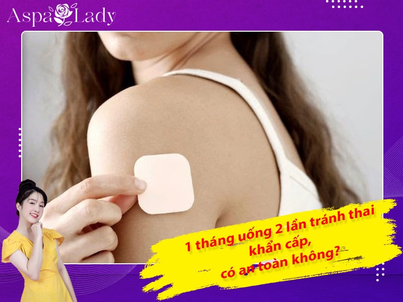 [Thắc mắc] 1 tháng uống 2 lần thuốc tránh thai khẩn cấp có an toàn không?