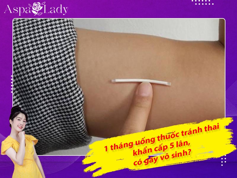 [Thắc mắc] 1 tháng uống thuốc tránh thai khẩn cấp 5 lần có gây vô sinh?