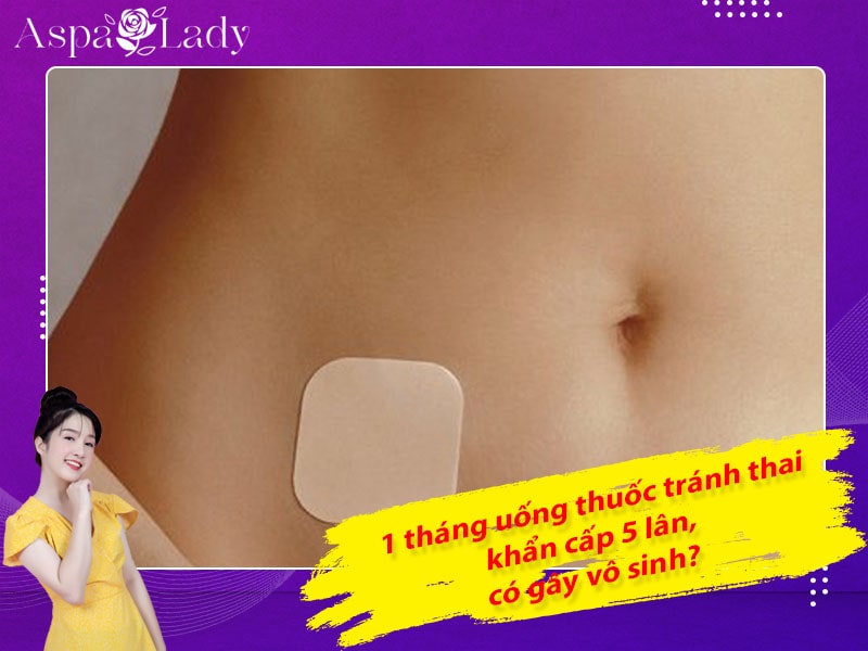[Thắc mắc] 1 tháng uống thuốc tránh thai khẩn cấp 5 lần có gây vô sinh?
