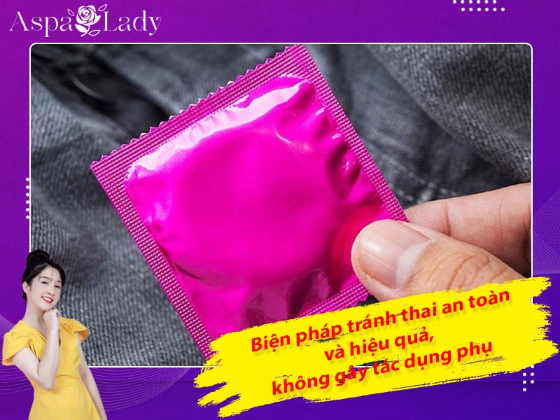 Biện pháp tránh thai an toàn hiệu quả, không gây tác dụng phụ