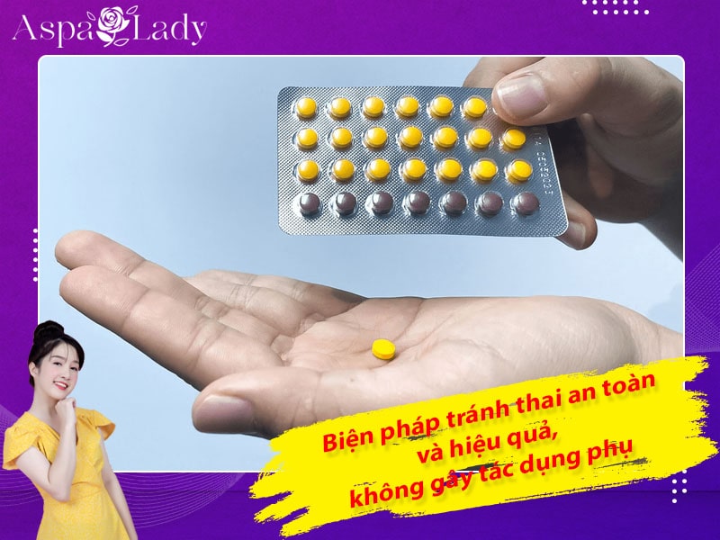 Biện pháp tránh thai an toàn hiệu quả, không gây tác dụng phụ