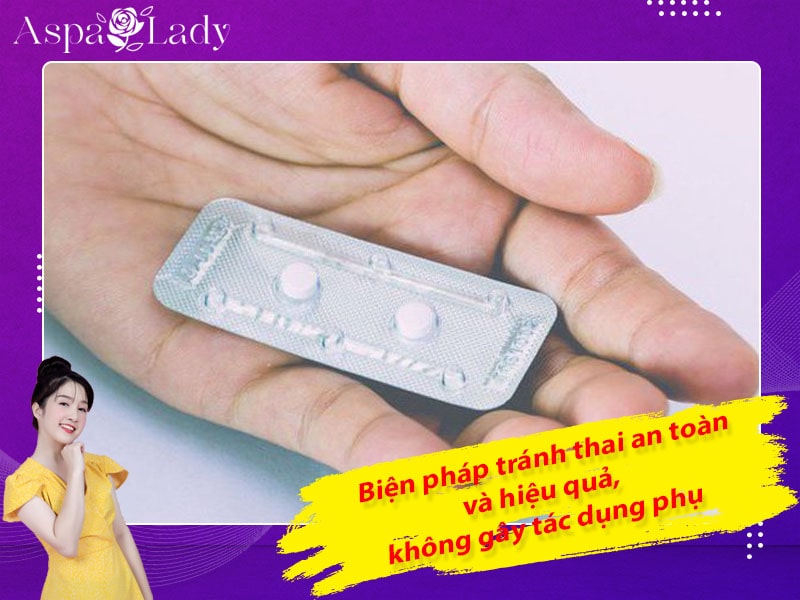 Biện pháp tránh thai an toàn hiệu quả, không gây tác dụng phụ