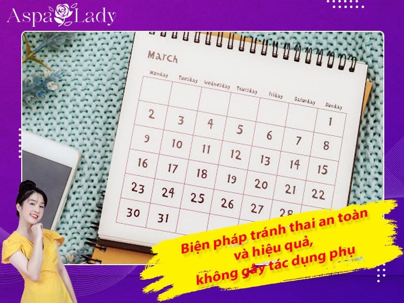 Biện pháp tránh thai an toàn hiệu quả, không gây tác dụng phụ