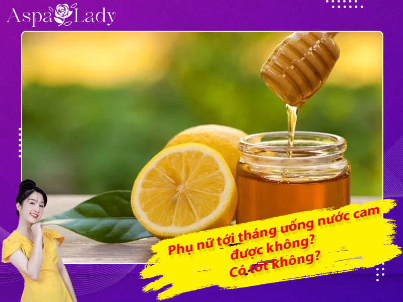 Tới tháng uống nước cam được không? 5 điều nên biết!