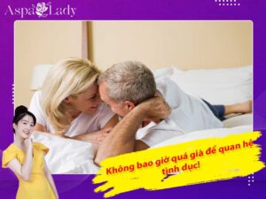 Không bao giờ quá già để quan hệ tình dục!