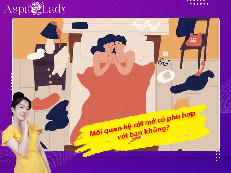 Mối quan hệ cởi mở có phù hợp với bạn không?