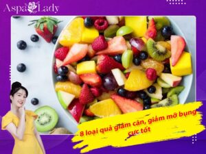 8 loại quả giảm cân, giảm mỡ bụng cực tốt