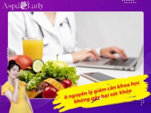 6 nguyên lý giảm cân khoa học không gây hại sức khỏe