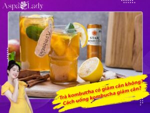 Trà kombucha có giảm cân không? Cách uống kombucha giảm cân?