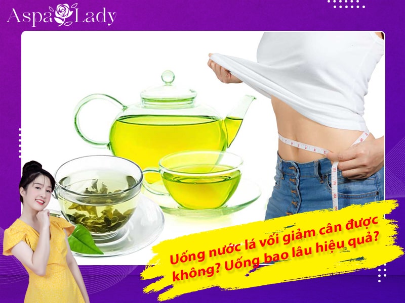 Uống nước lá vối giảm cân được không? Uống bao lâu hiệu quả?