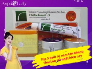 Top 5 kem trị nám tàn nhang Thái Lan tốt nhất hiện nay