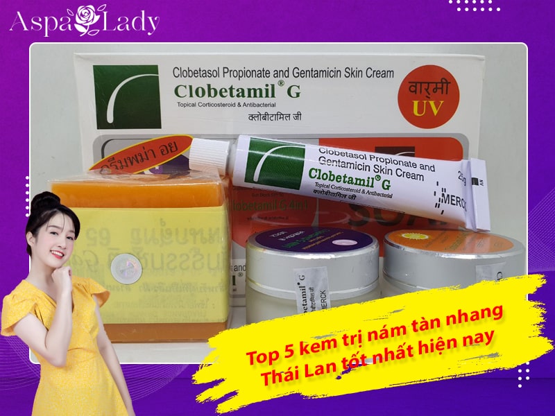 Top 5 kem trị nám tàn nhang Thái Lan tốt nhất hiện nay
