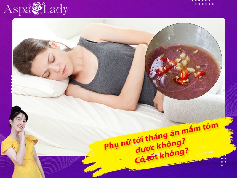 Tới tháng ăn mắm tôm, bún đậu mắm tôm được không? Lưu ý gì?